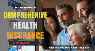 Comprehensive Health Insurance: Key Examples and Coverage Explained
