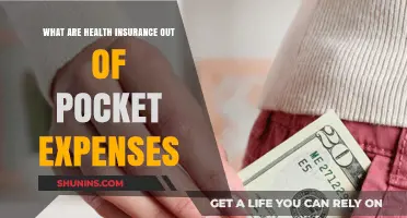 Understanding Health Insurance Out-of-Pocket Expenses: Costs You Must Pay