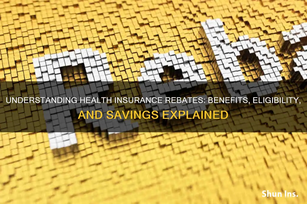 what are health insurance rebates