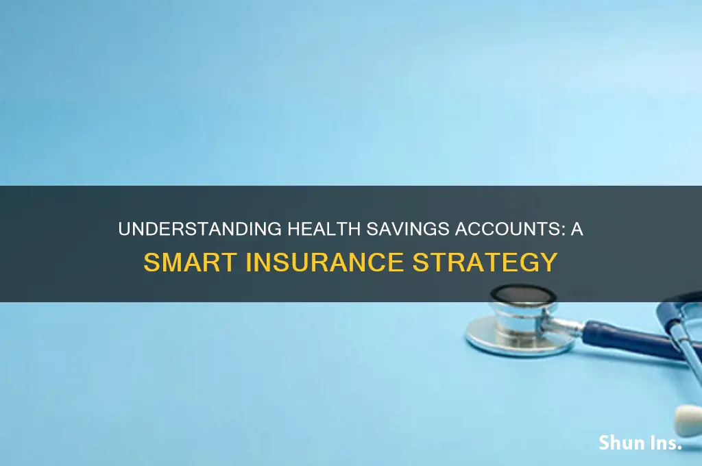what are health savings accounts in insurance