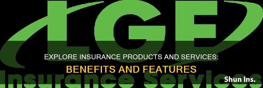 what are insurance products and services