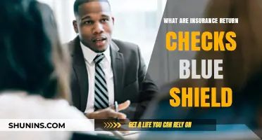 Blue Shield Insurance: Why Are Return Checks Important?