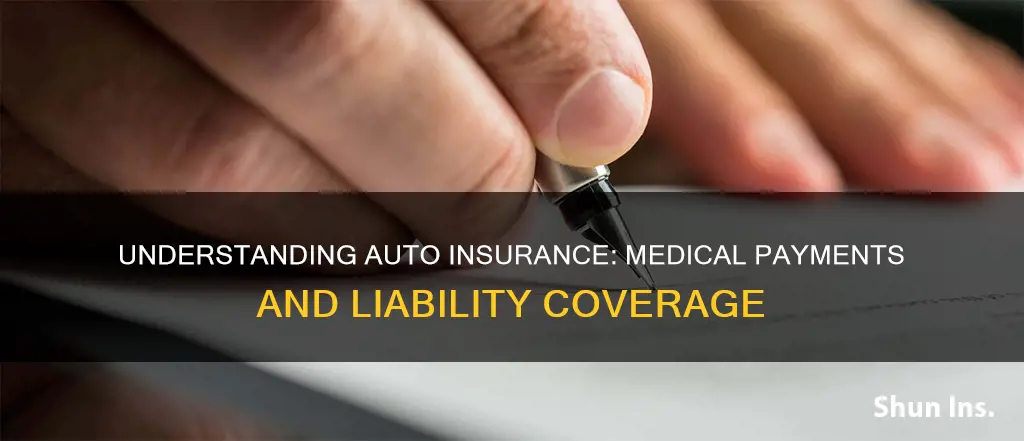 what are medical payments on auto insurance vs liability