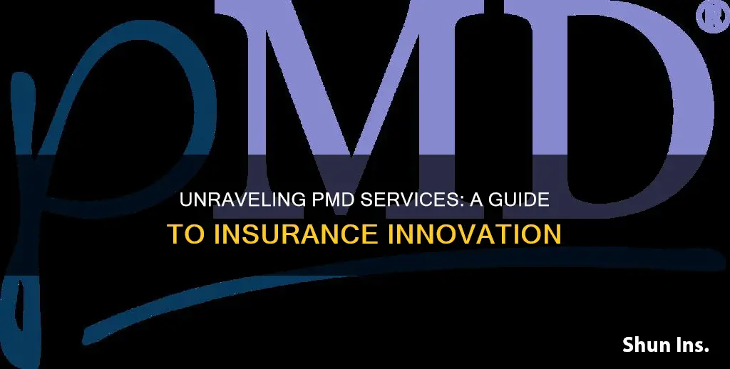 what are pmd like services for insureance