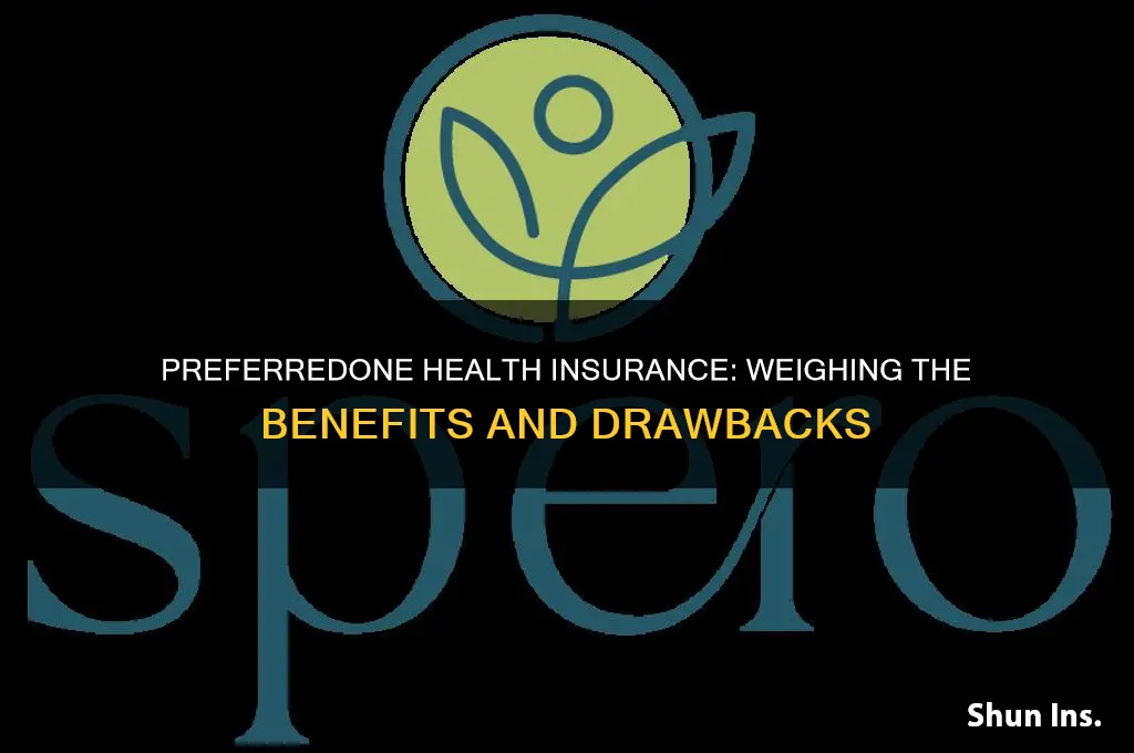 what are some pros and cons of preferredone health insurance
