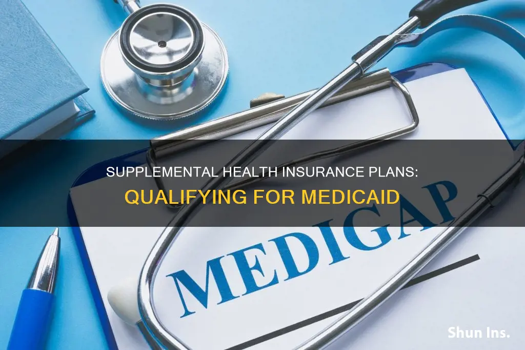 what are supplemental health insurance plans to qualify for medicaid