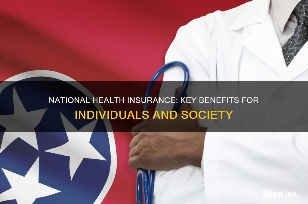 what are the benefits creating national health insurance