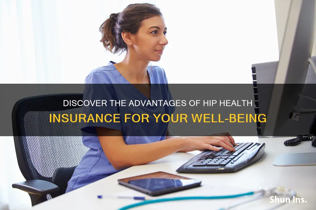 what are the benefits for hip health insurance