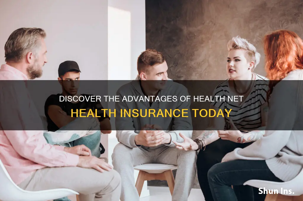 what are the benefits of health net health insurance