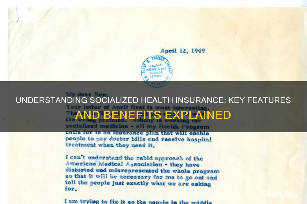 what are the characteristics of a socialized health insurance system