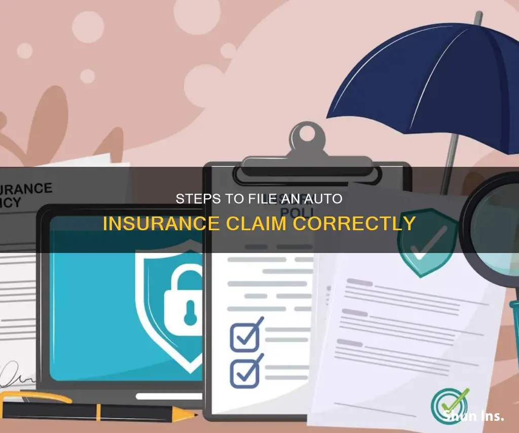 what are the correct steps to file auto insurance claim