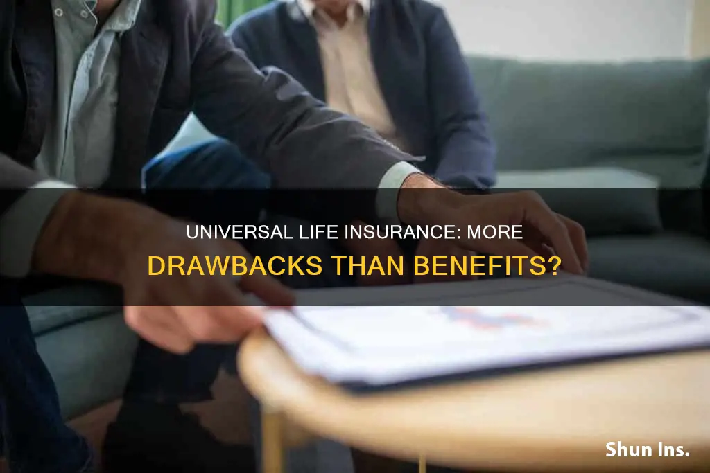 what are the disadvantages of universal life insurance