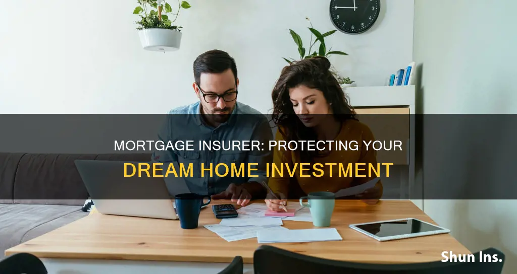 what are the duties of mortgage insurer