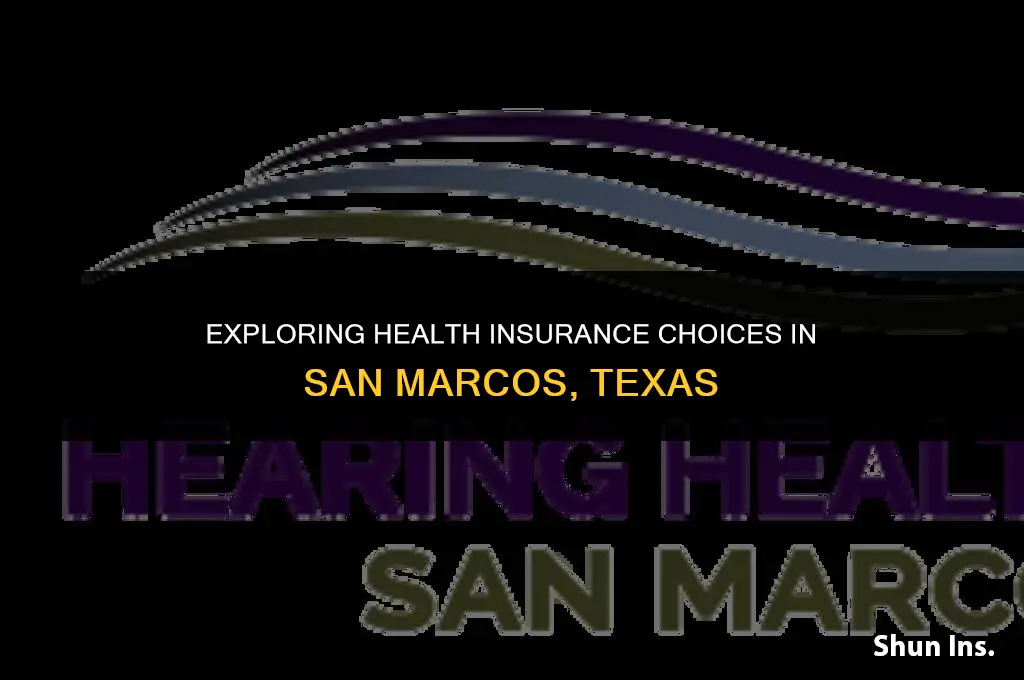 what are the health insurance options in san marcos texas