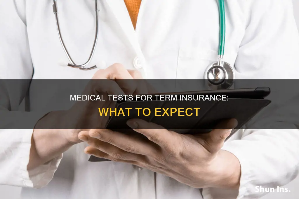 what are the medical test done for term insurance