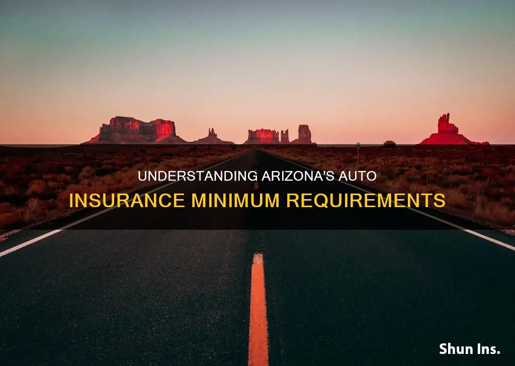 what are the minimum requirements for arizona auto insurance