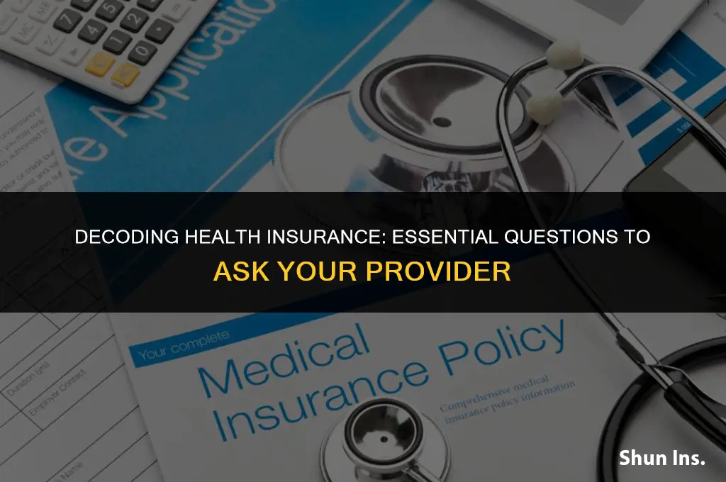 what are the questions to ask about health insurance