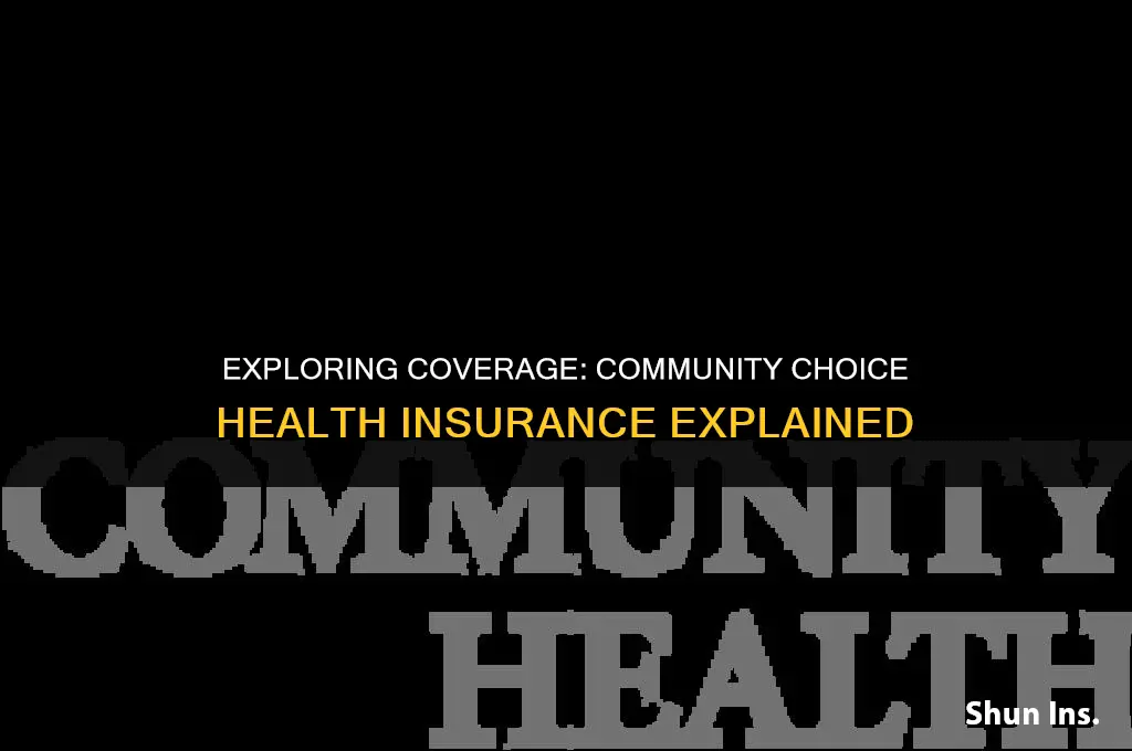 what area does community choice health insurance cover