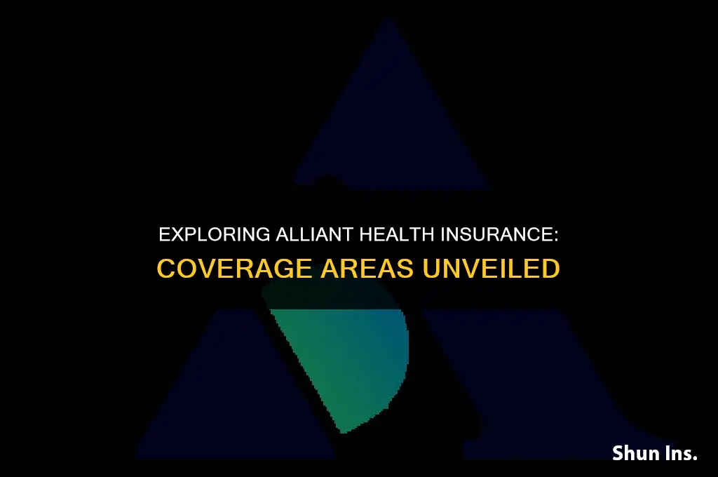 what areas does alliant health insurance cover