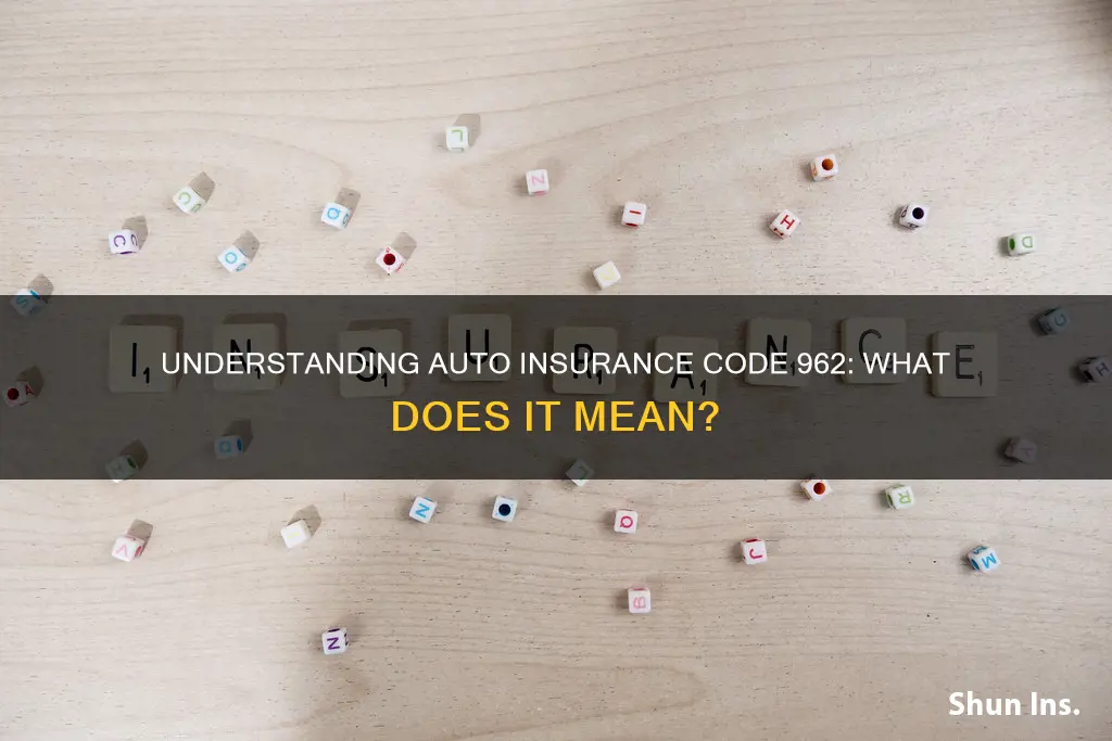 what auto insurance is c ode 962