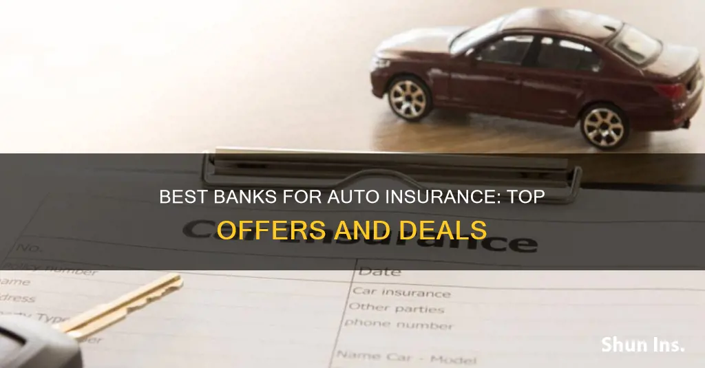 what banks offer auto insurance