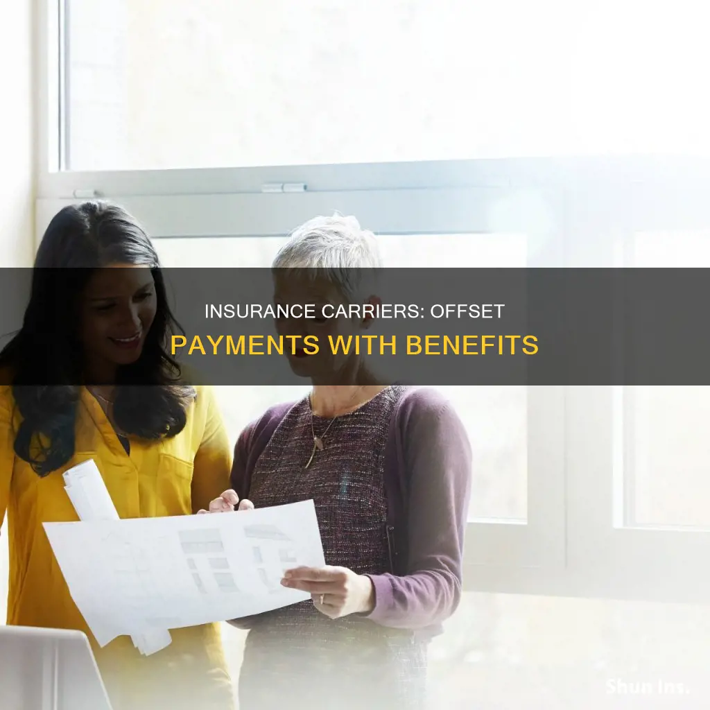 what benefit allows insurance carriers to offset payments