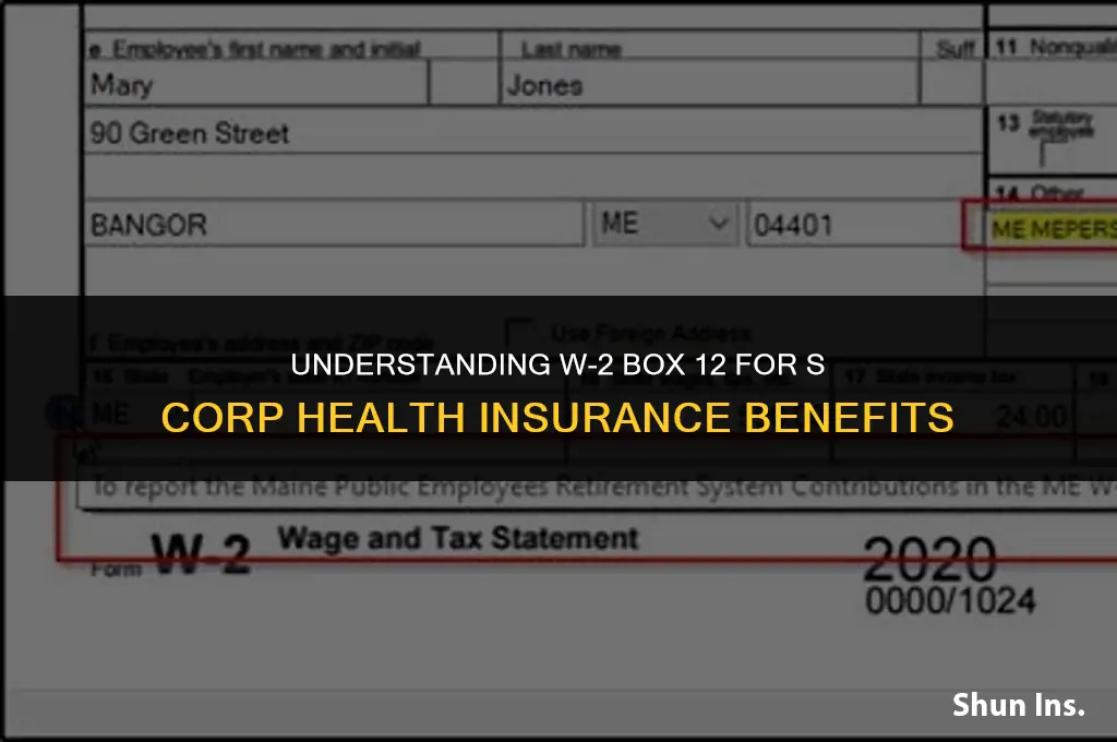 what box w2 for s corp health insurance