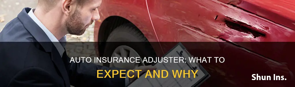 what can I expect from an auto insurance adjuster