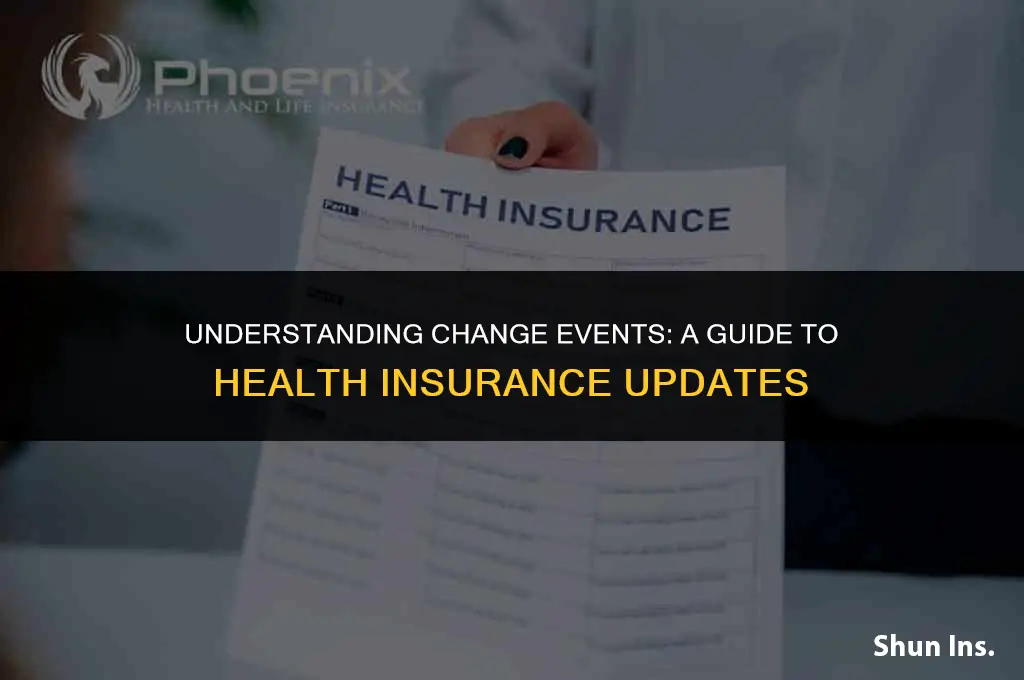 what counts as a change event for health insurance