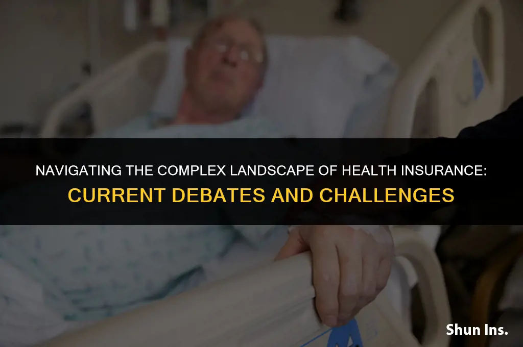 what current issue are being discuessed on health insurance