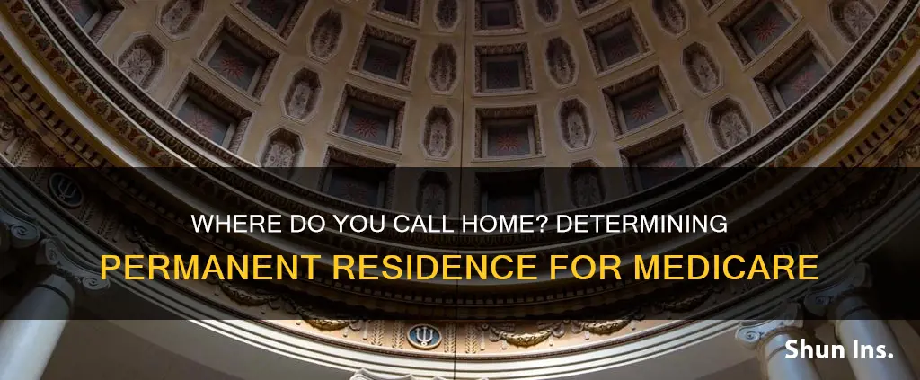 what determines premanent residence for medicare insurance