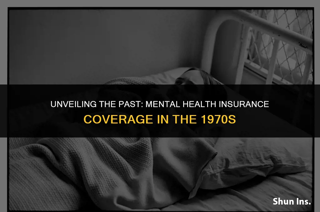 what did insurance cover for mental health during the 70