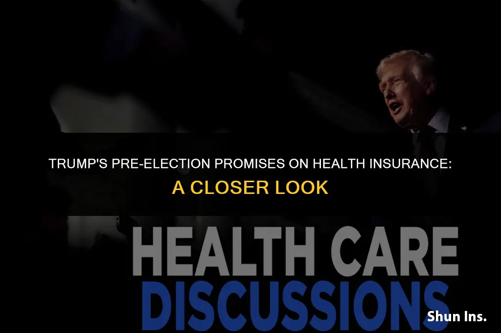what did trump say about health insurance before election