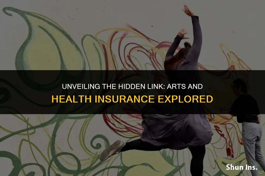 what do arts have to do with health insurance