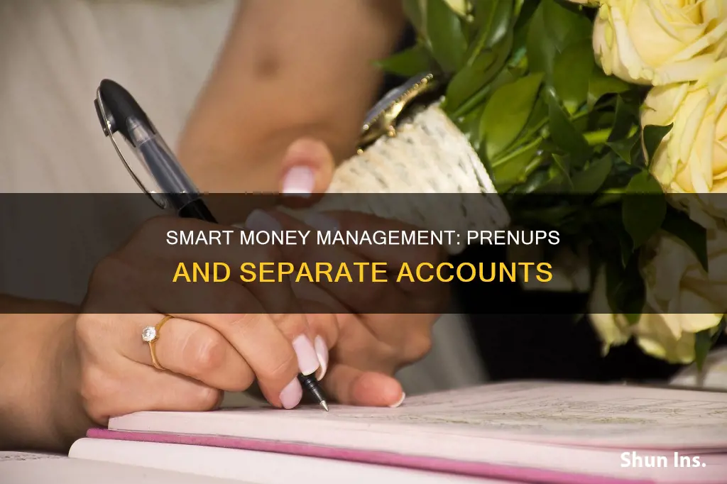 what do couples sign to insure separate money