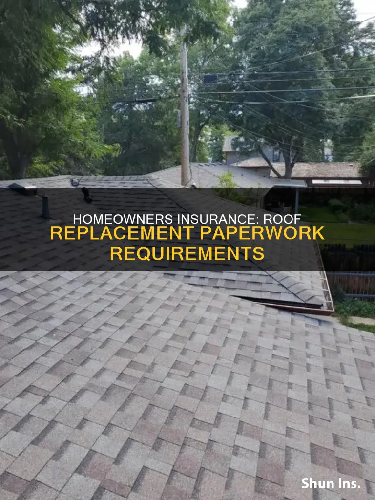 what do homeowners insurance ask for roof replacement paperwork