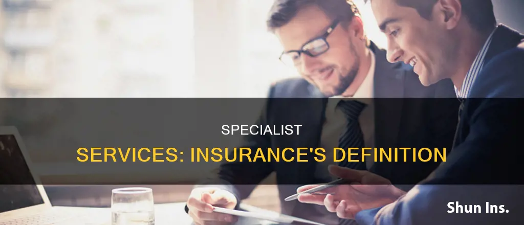 what do insurance consider specialist