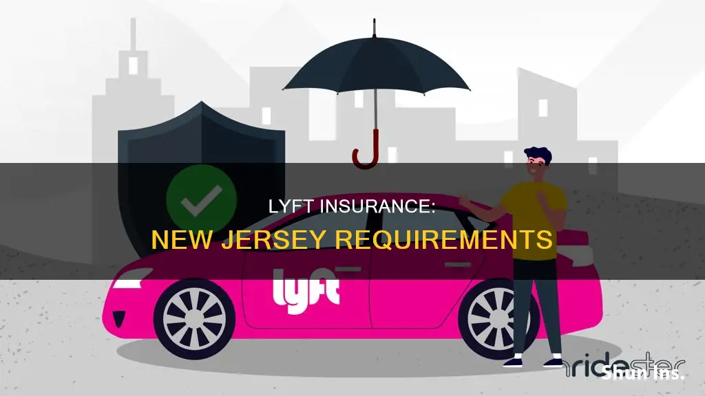 what do people in nj do for lyft insurance