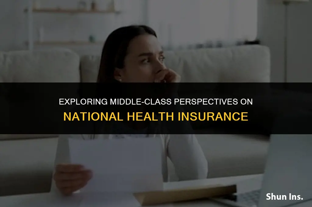 what do the middle class believe in national health insurance