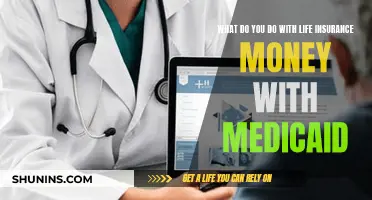 Life Insurance and Medicaid: How to Handle Proceeds