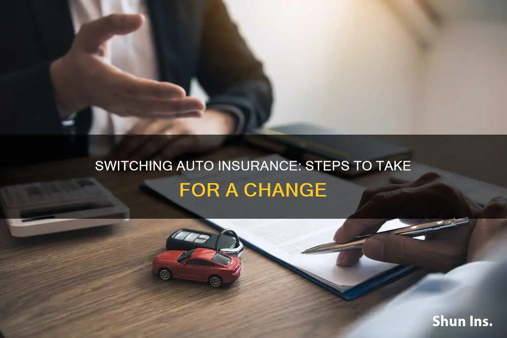 what do you have to do to change auto insurance