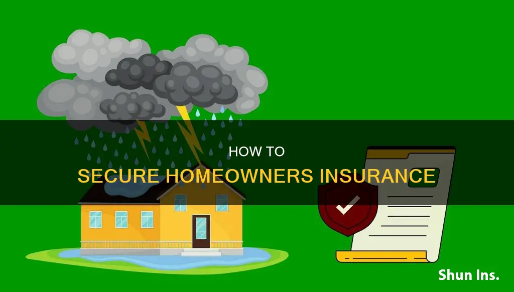 what do you have to do to get homeowners insurance