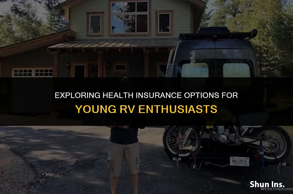 what do young rv people do for health insurance