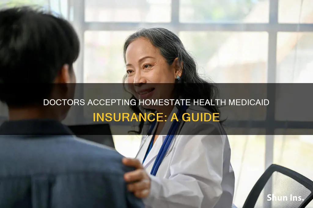 what doctors take homestate health medicaid health insurance