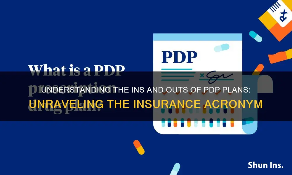 what doe the insurance term pdp stsnd got