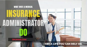 Medical Insurance Administrator: Their Role and Responsibilities