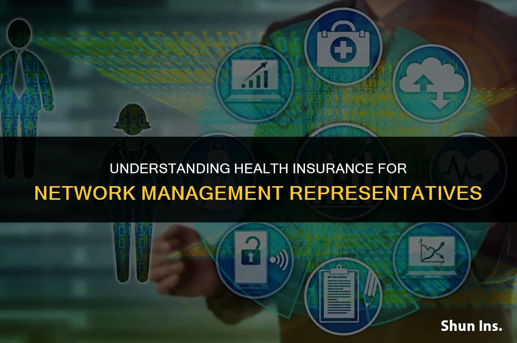 what does a network management representative health insurance
