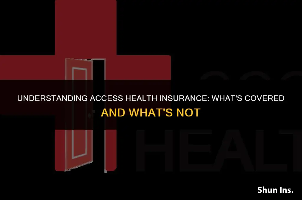 what does access health insurance cover