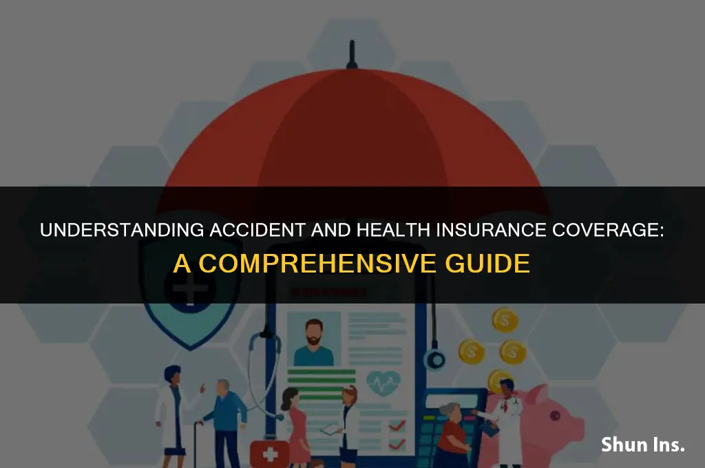 what does accident and health insurance cover