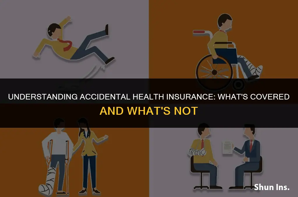 what does accidental health insurance cover